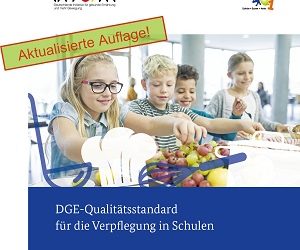 DGE-Qualitätsstandard für die Verpflegung in Schulen: Aktualisierte Auflage veröffentlicht – Was hat sich geändert?